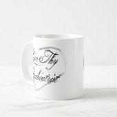 Liebe Thy Psychiater Kaffeetasse (Vorderseite Links)