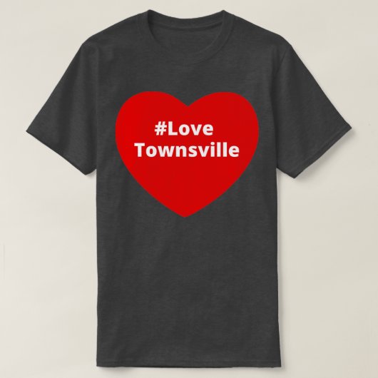 Liebe Townsville Hashtag Herz T-Shirt (Design vorne)