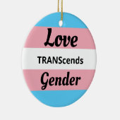Liebe TRANScends Gender - Transgender Pride Keramik Ornament (Rechts)