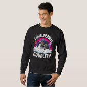 Liebe Trash & Equality Opossum Raccoon Bisexuelle Sweatshirt (Vorne ganz)