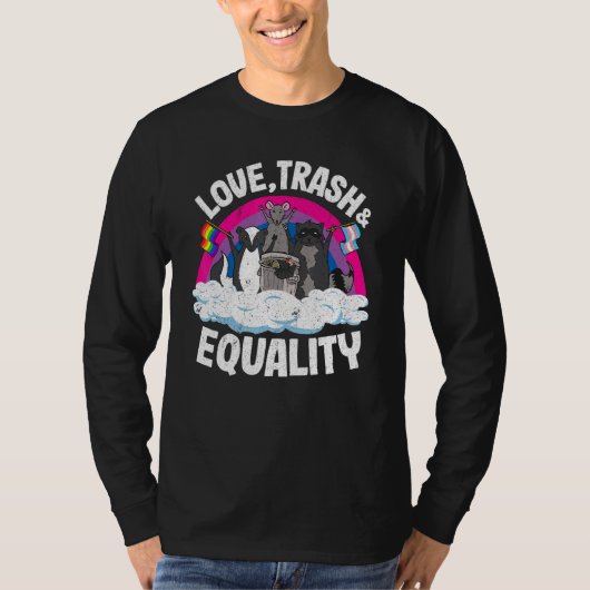 Liebe Trash & Equality Opossum Raccoon Bisexuelle  T-Shirt (Vorderseite)
