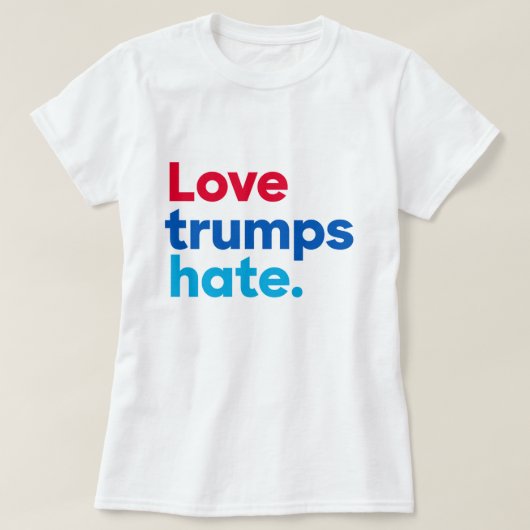 Liebe triumphiert über Hass. T - Shirt (Design vorne)