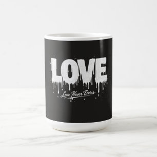 Liebe trocknet nie kaffeetasse