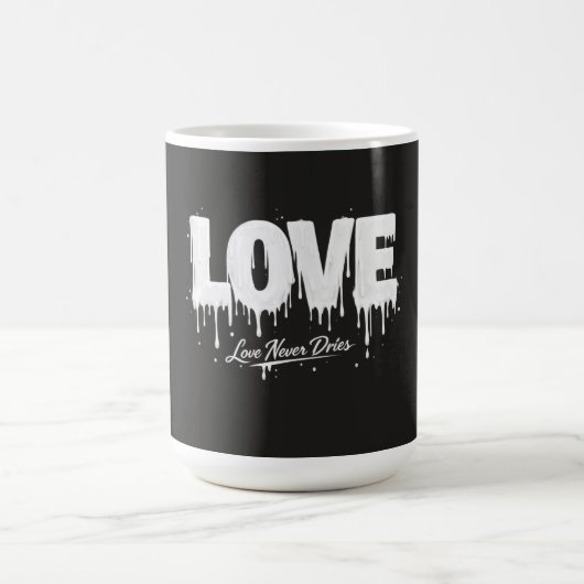 Liebe trocknet nie kaffeetasse (Mittel)