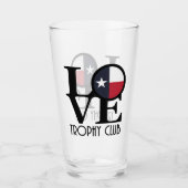 LIEBE Trophy Club Texas Glas (Vorderseite)