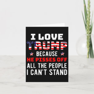 Liebe Trump, weil er die Leute, die ich kann, verä Karte