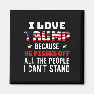 Liebe Trump, weil er die Leute, die ich kann, verä Magnet