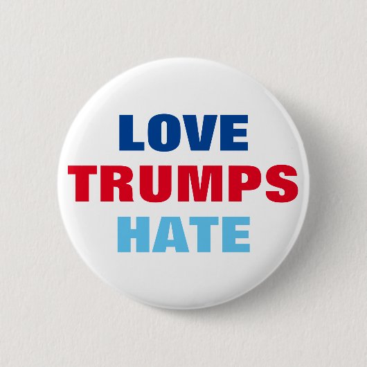 Liebe-Trumpf-Hass Button (Vorderseite)