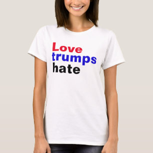 Liebe-Trumpf-Hass T-Shirt