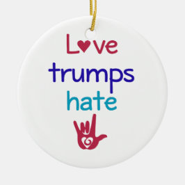 Liebe-Trümpfe hassen Antitrumpf Keramik Ornament