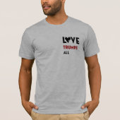 Liebe Trumps alle T-Shirt (Vorderseite)