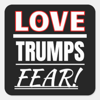 Liebe Trumps Angst! Quadratischer Aufkleber