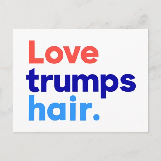 "LIEBE TRUMPS HAIR" POSTKARTE (Vorderseite)
