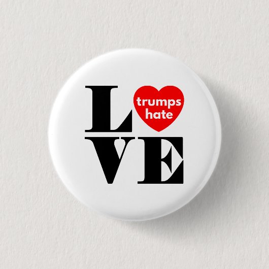 Liebe Trumps Hate Button (Vorderseite)
