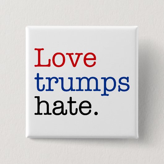 Liebe Trumps Hate Button (Vorderseite)