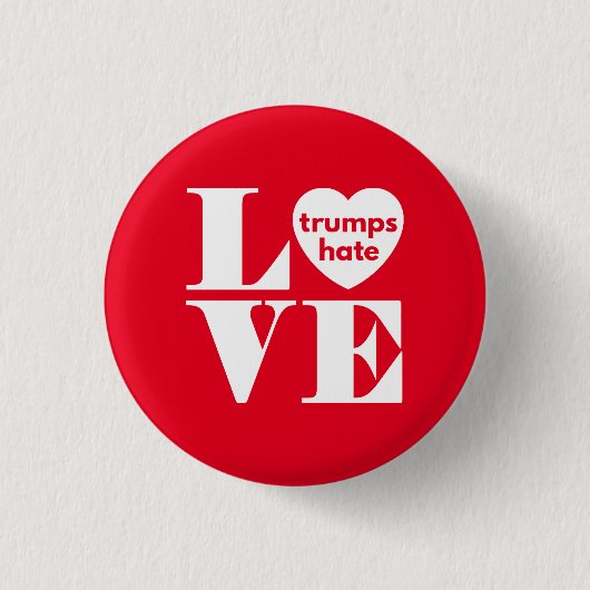 Liebe Trumps Hate Button (Vorderseite)