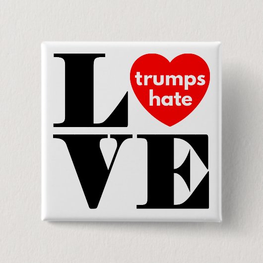 Liebe Trumps Hate Button (Vorderseite)