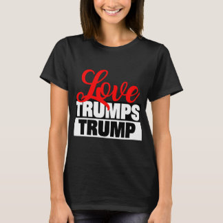 Liebe Trumps Trump T - Shirt