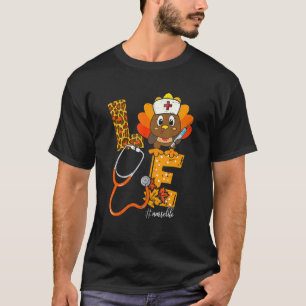 Liebe Truthahn Stethoskop Krankenschwester Leben H T-Shirt