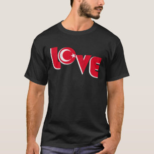 Liebe Türkei Istanbul Ankara Türkiye Stolz Türkisc T-Shirt