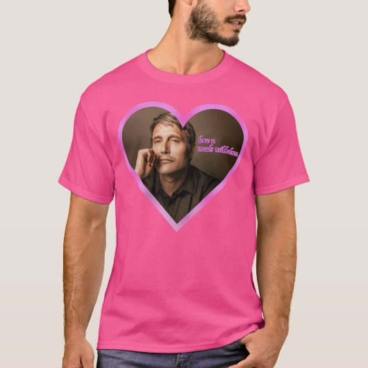 Liebe U Mads Mikkelsen T-Shirt (Vorderseite)