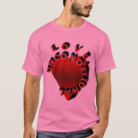 Liebe, unbedingter T - Shirt (Vorderseite)