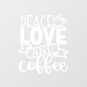 Liebe und Einrichtung des Cafés Fensteraufkleber (Blatt)