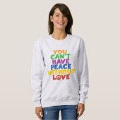 Liebe und Frieden Sweatshirt (Vorne ganz)