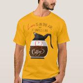 Liebe und Kaffee Alberner T - Shirt (Vorderseite)