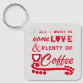 Liebe und Kaffee fügen die Buchstaben rot hinzu Schlüsselanhänger (Vorderseite)