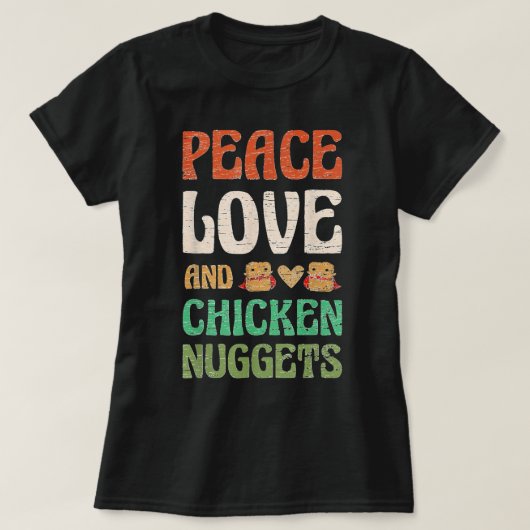 Liebe und Nuggets für ein schnelles Essen T-Shirt (Design vorne)