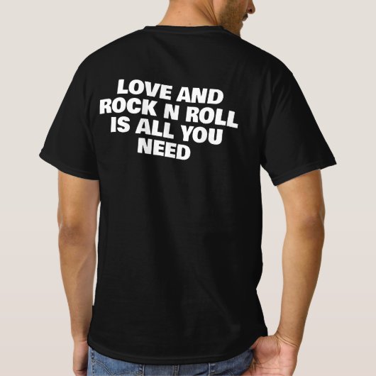 Liebe und Rock'n'Roll-T - Shirt (Rückseite)