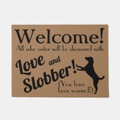 Liebe und Slobber Funny Dog Lover Wecome Mat Fußmatte (Vorderseite)
