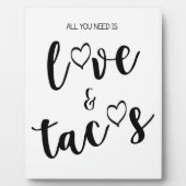 Liebe und Tacos signieren Tabletop Plaque mit Ease Fotoplatte (Vorderseite)