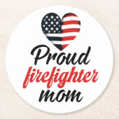 Liebe und Unterstützung ehren Feuerwehrmütter Runder Pappuntersetzer (Vorderseite)