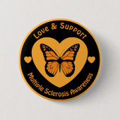 Liebe und Unterstützung Multiple Sklerose Bewussts Button (Vorderseite)