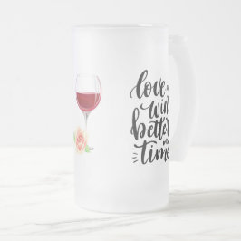 Liebe und Wein mit Rose Mattglas Bierglas