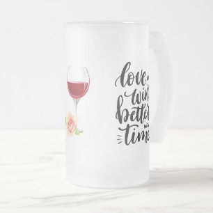 Liebe und Wein mit Rose Mattglas Bierglas