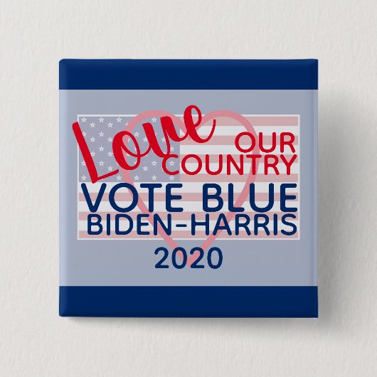 Liebe Unser Land Abstimmung Blue Biden-Harris 2020 Button (Vorderseite)