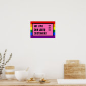 Liebe Unser LGBTQ Gay Customers Rainbow Flag Logo Poster (Küche)