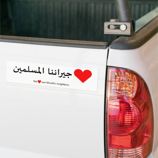 Liebe unser moslemischer Nachbar Autoaufkleber (Auf Lkw)