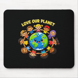 Liebe unseren Planeten Erde Tag Kinder Einheit Mousepad