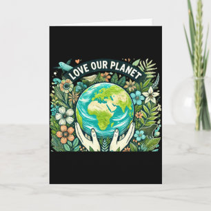 Liebe unseren Planeten Erde Tag T-Shirt Karte