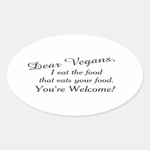 Liebe Vegans werden gewarnt Ovaler Aufkleber