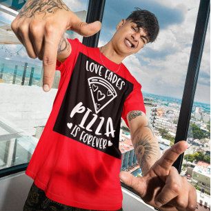 Liebe verblasst Pizza ist ewig T - Shirt