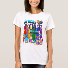 Liebe verbreiten, nicht hassen | Stolz T-Shirt