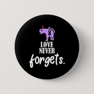 Liebe vergisst nie die Erinnerungen der Heimerheim Button