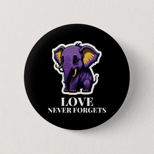 Liebe vergisst nie Elefant Für Mädchen Heimerheime Button (Vorderseite)