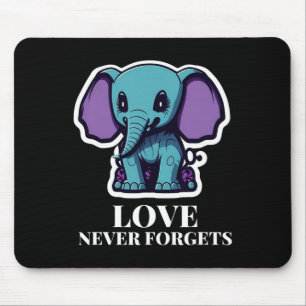 Liebe vergisst nie Elefant Für Mädchen Heimerheime Mousepad