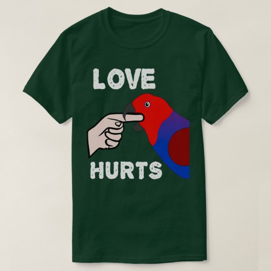 Liebe verletzt Eclectus Parrot T-Shirt (Design vorne)